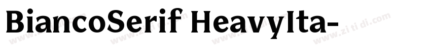 BiancoSerif HeavyIta字体转换